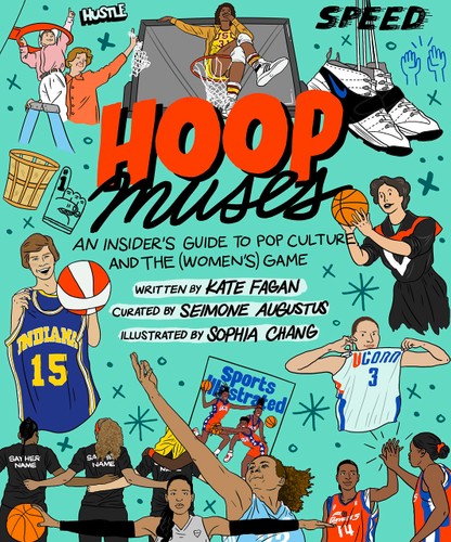 Hoop Muses: An Insider’s Guide to Pop Culture and the (Women’s) Game