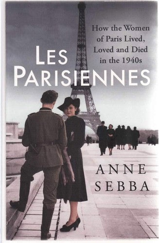Anne Sebba Les Parisiennes /anglais